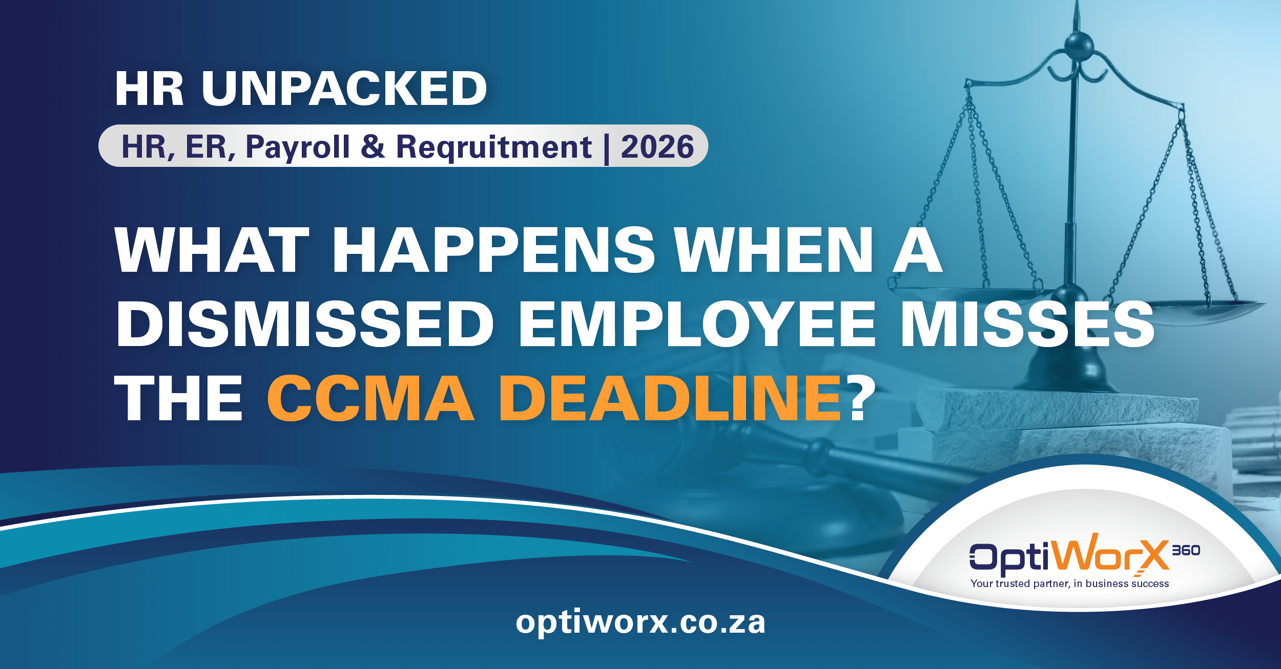 What Happens When A Dismissed Employee Misses The Ccma Deadline?